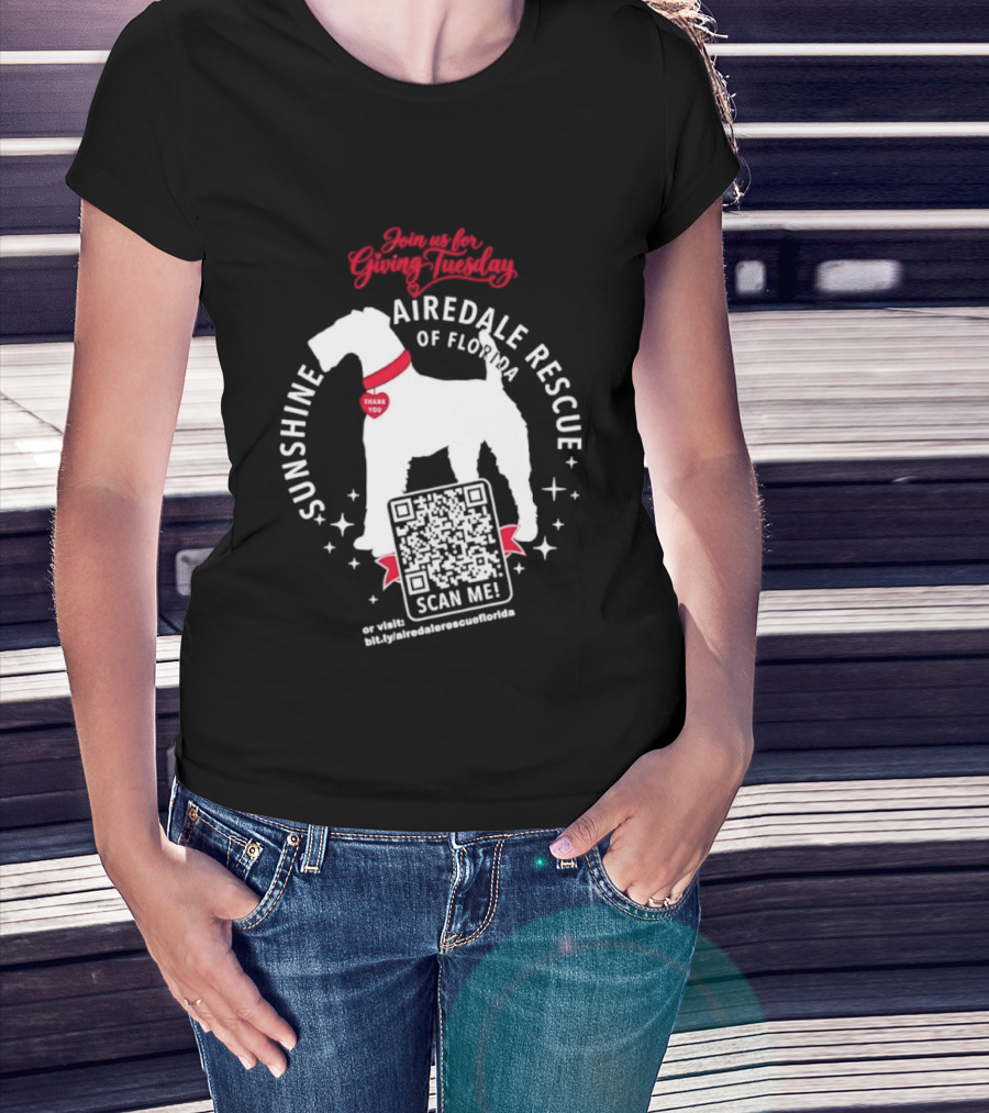 Sunshine Airedale Rescue Of Florida Giving Tuesday Support Thank You Scan Me T-Shirt