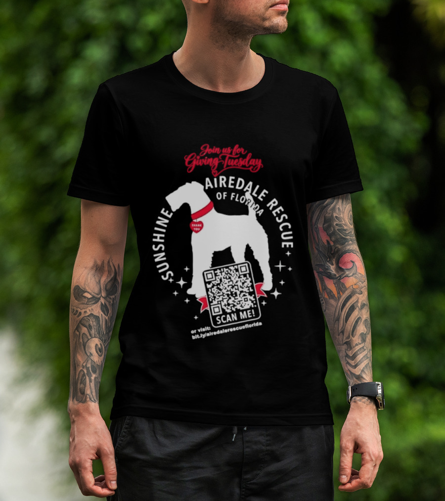 Sunshine Airedale Rescue Of Florida Giving Tuesday Support Thank You Scan Me T-Shirt