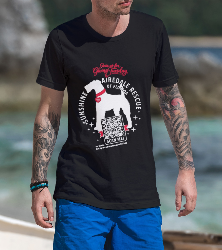 Sunshine Airedale Rescue Of Florida Giving Tuesday Support Thank You Scan Me T-Shirt