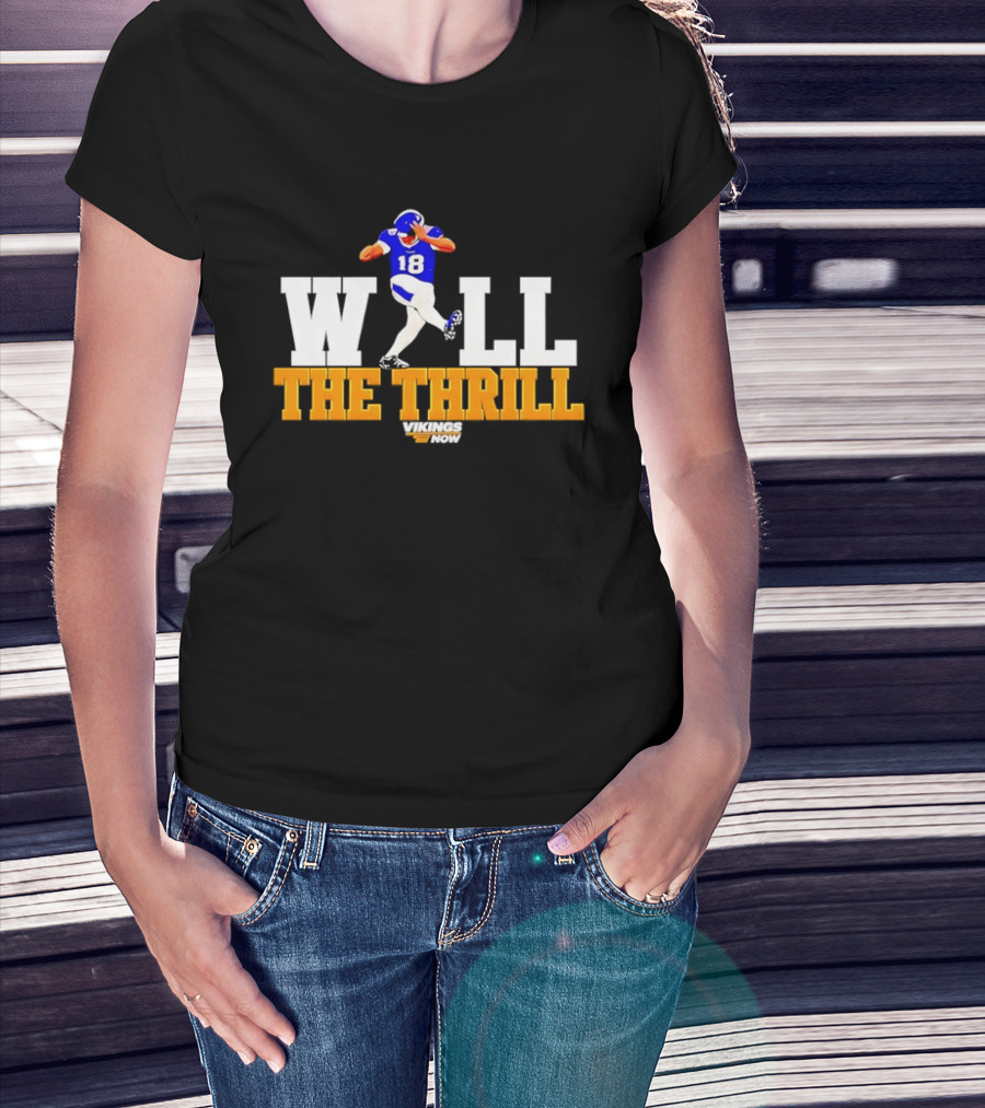 Minnesota Vikings Will The Thrill 18 Now Football Player T-Shirt