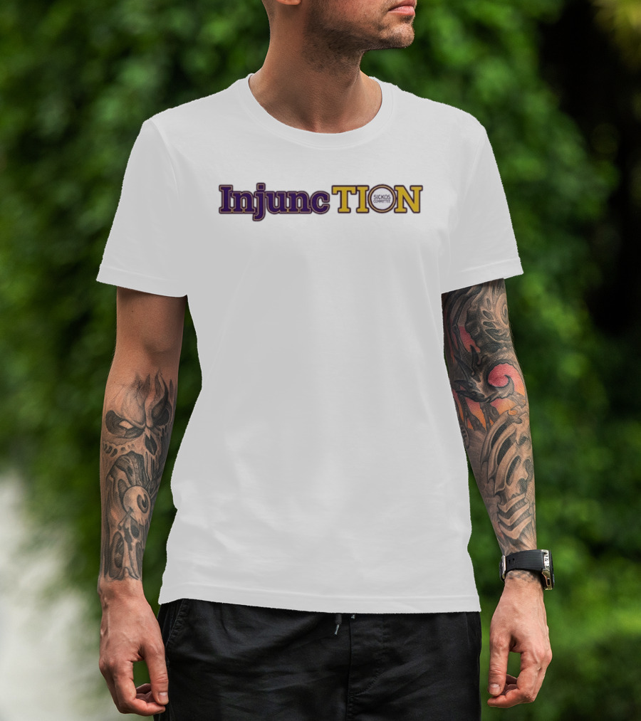 Injunction Sickos Committee TION Internet Meme T-Shirt
