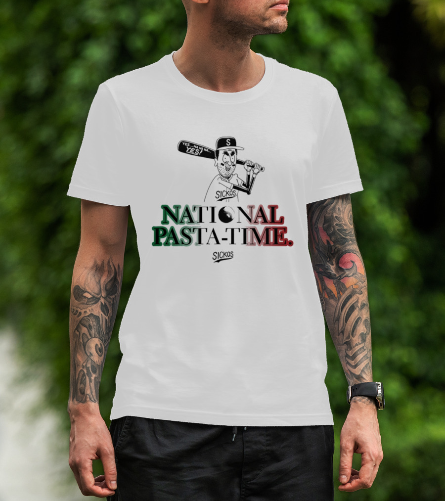 Sickos National Pasta Time Yes Baseball Yes Ha Ha Ha T-Shirt