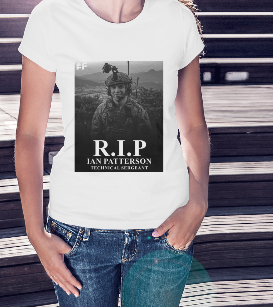 RIP Ian Patterson Technical Sergeant Tribute With Military T-Shirt
