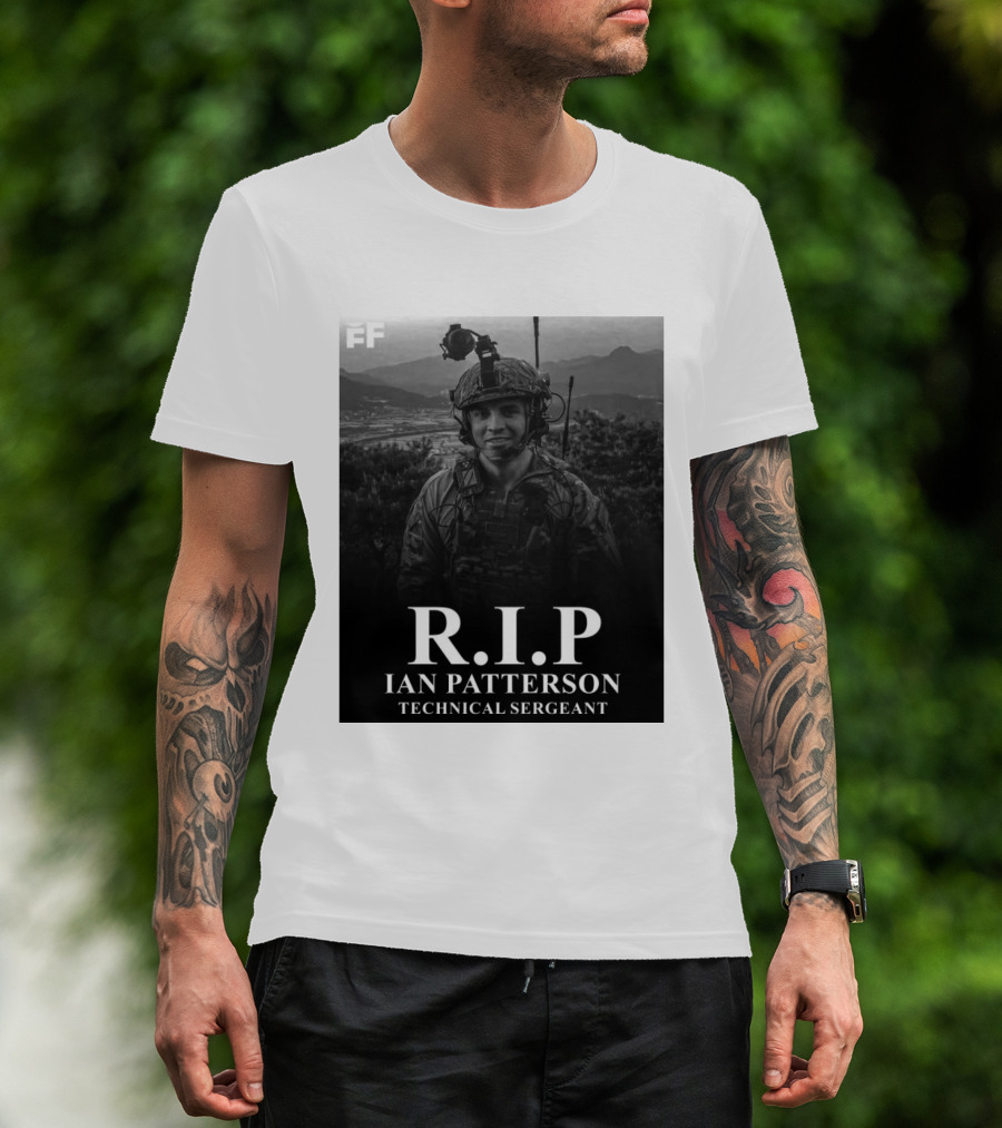 RIP Ian Patterson Technical Sergeant Tribute With Military T-Shirt