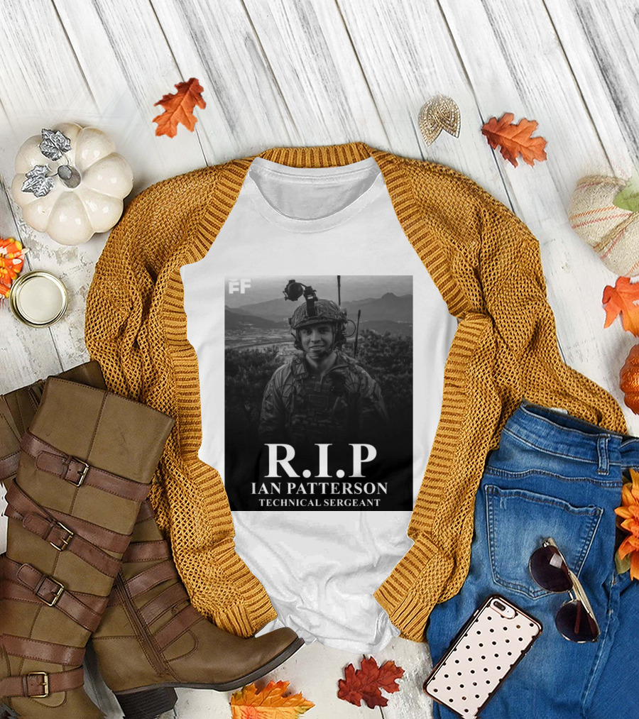 RIP Ian Patterson Technical Sergeant Tribute With Military T-Shirt