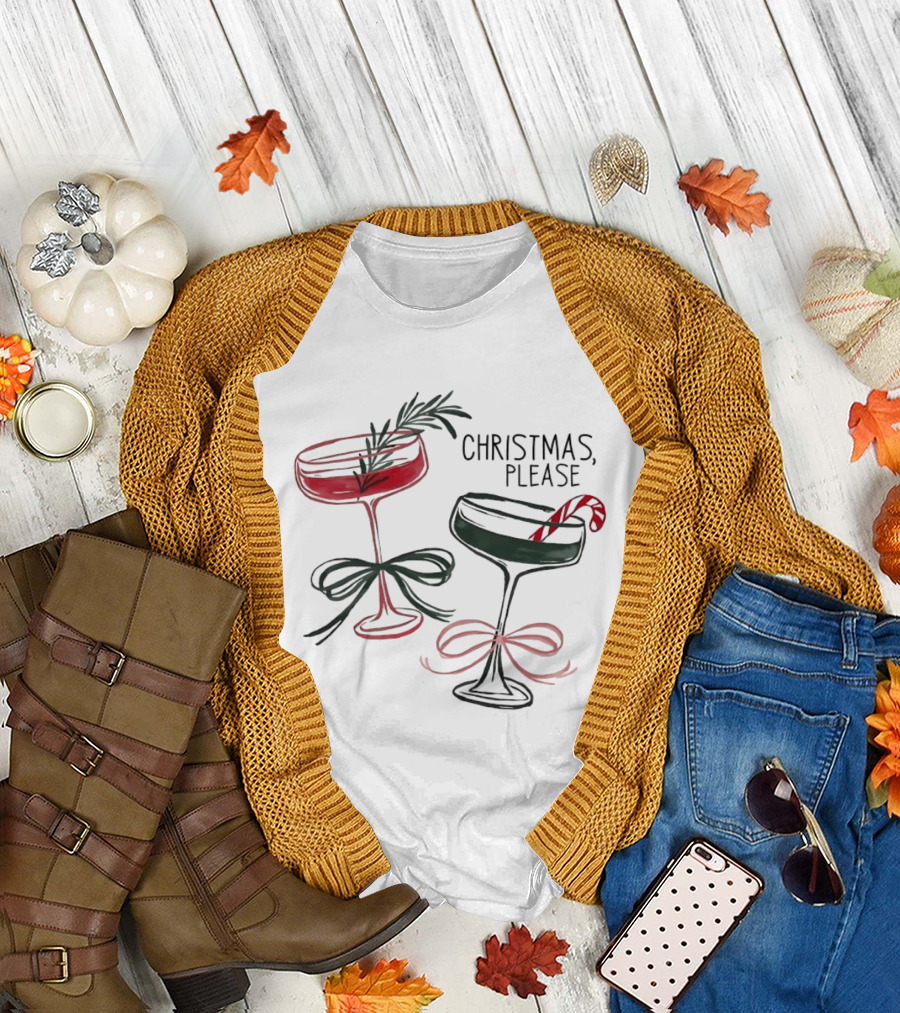 Christmas Please Holiday Cocktail Festive Glassware Bow And Candy Cane T-Shirt