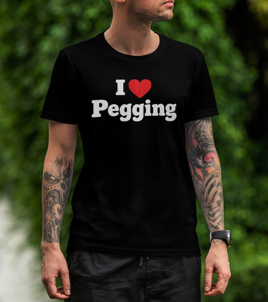 I Love Pegging Heart T-Shirt
