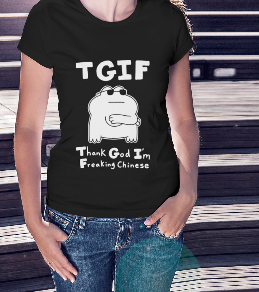 TGIF Thank God I'm Freaking Chinese Frog T-Shirt