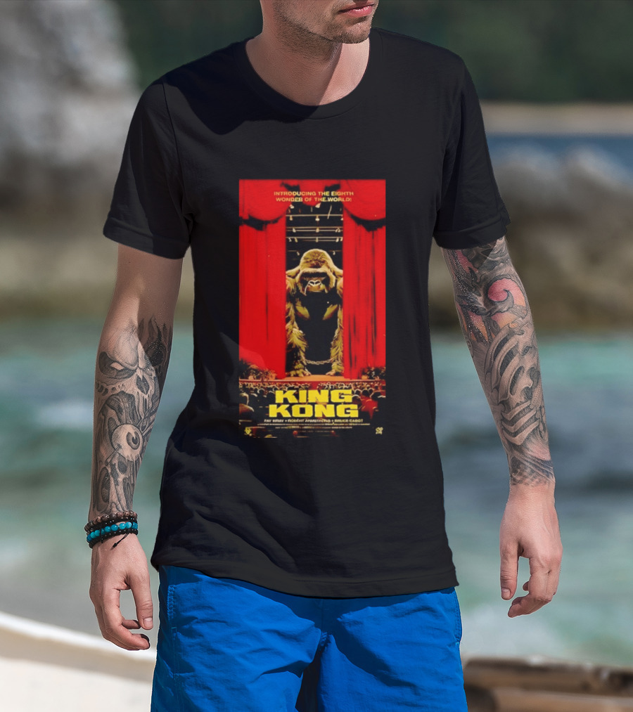 King Kong Introducing The Eighth Wonder Of The World Fay Wray Robert Armstrong Bruce Cabot T-Shirt