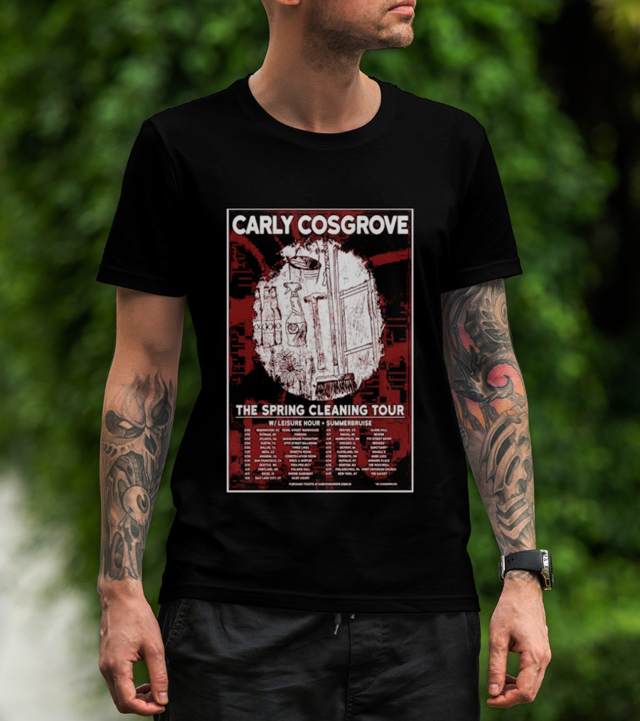Carly Cosgrove The Spring Cleaning Tour W/ Leisure Hour Summerbruise Purchase Tickets T-Shirt