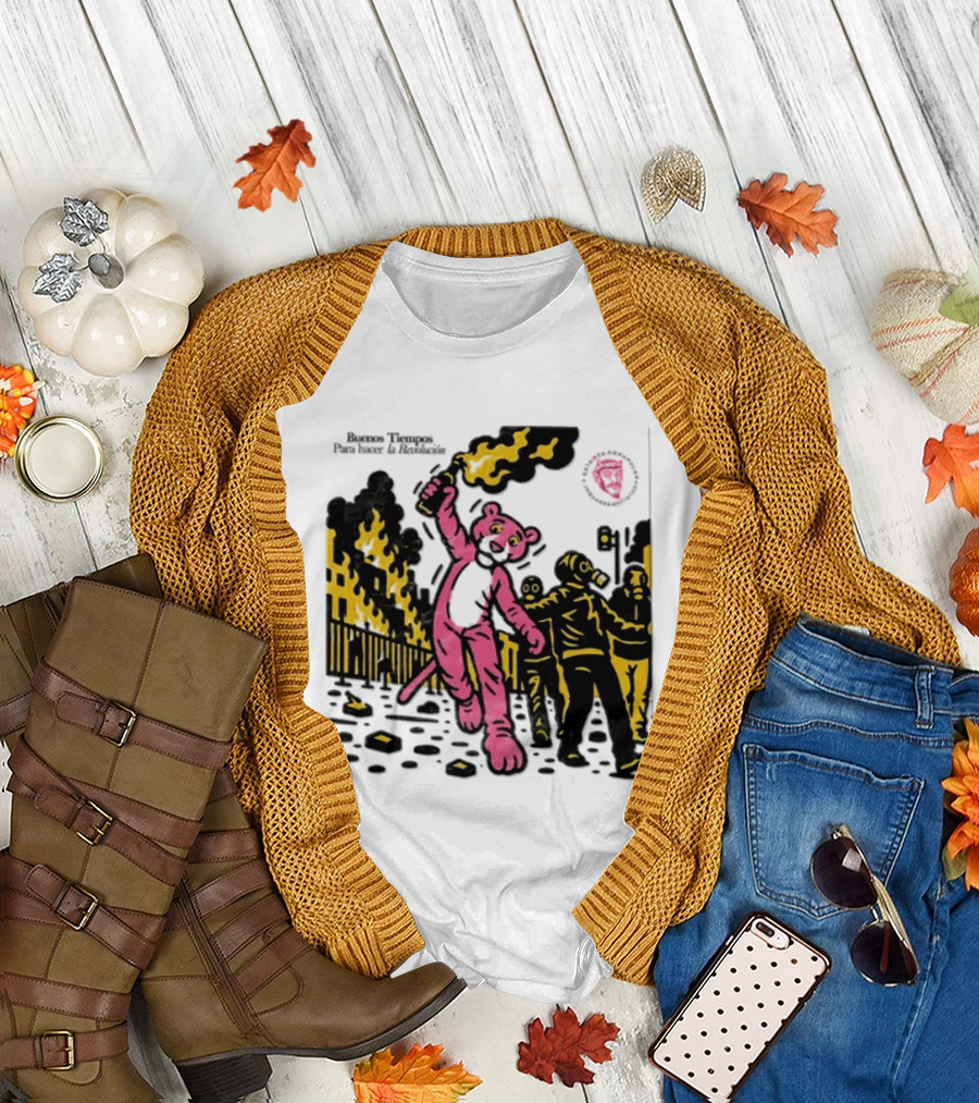 Pink Panther Buenos Tiempos Para Hacer La Revolución Riot Protest T-Shirt