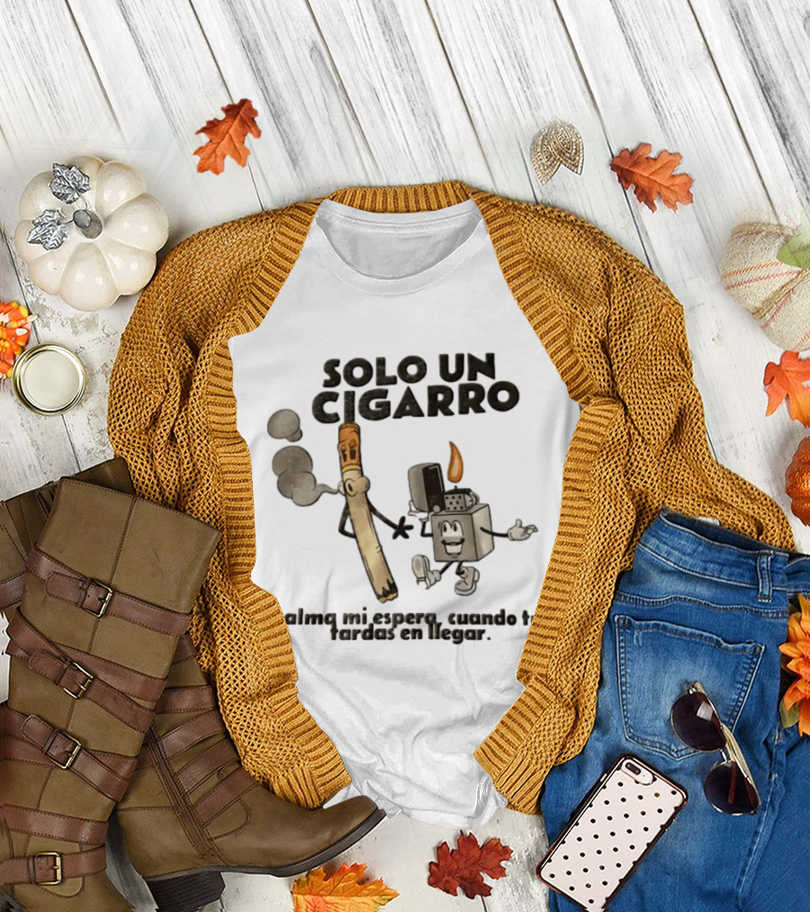 Solo Un Cigarro Calma Mi Espero Cuando Tu Tardas En Llegar Tropical Death Cartoon Cigarette T-Shirt
