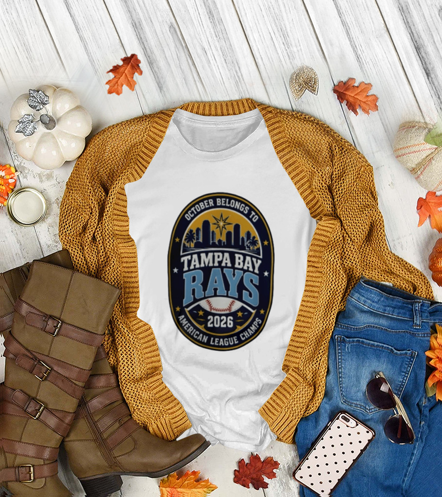 Tampa Bay Rays October Belongs To Baseball Skyline American League Champs 2026 T-Shirt