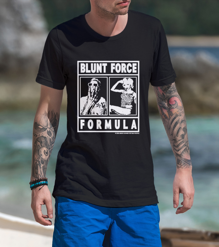 Blunt Force Formula Angry Songs For Bad People Band T-Shirt