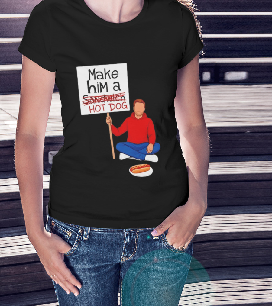 Candace Owens Make Him A Hot Dog Sign Sitting Man With Hot Dog T-Shirt