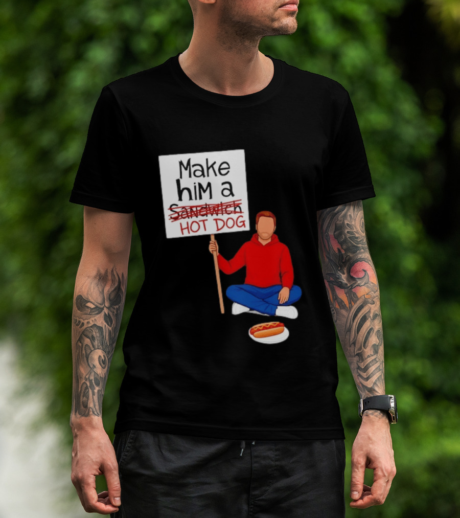 Candace Owens Make Him A Hot Dog Sign Sitting Man With Hot Dog T-Shirt