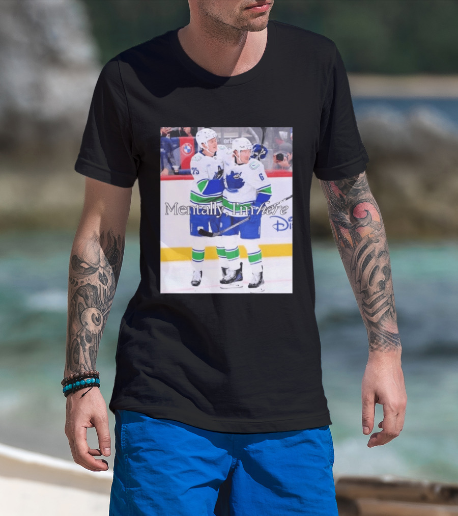 Elias Pettersson Brock Boeser Mentally I'm Here Hockey Disney T-Shirt
