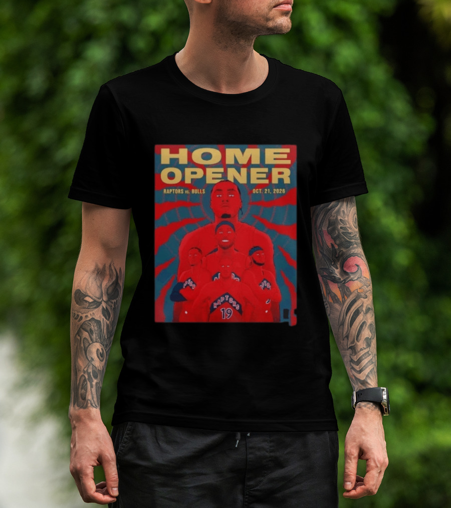 Toronto Raptors Vs Bulls Home Opener October 21 2026 T-Shirt