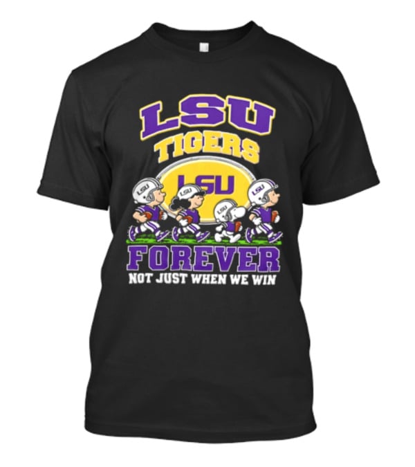 LSU Tigers Peanuts Characters Forever Not Just When We Win T-Shirt