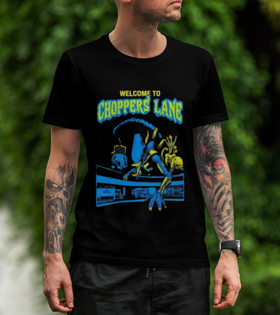 Welcome To Choppers Lane Alien Xenomorph Hip Hound T-Shirt