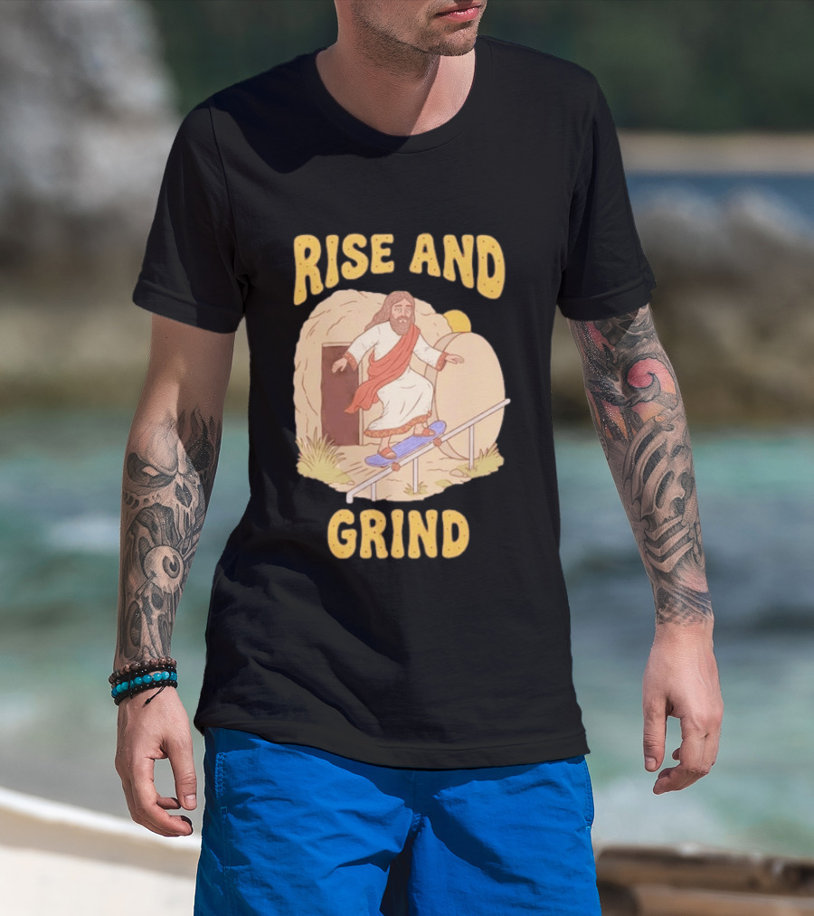 Rise And Grind Jesus Skateboarding Resurrection T-Shirt