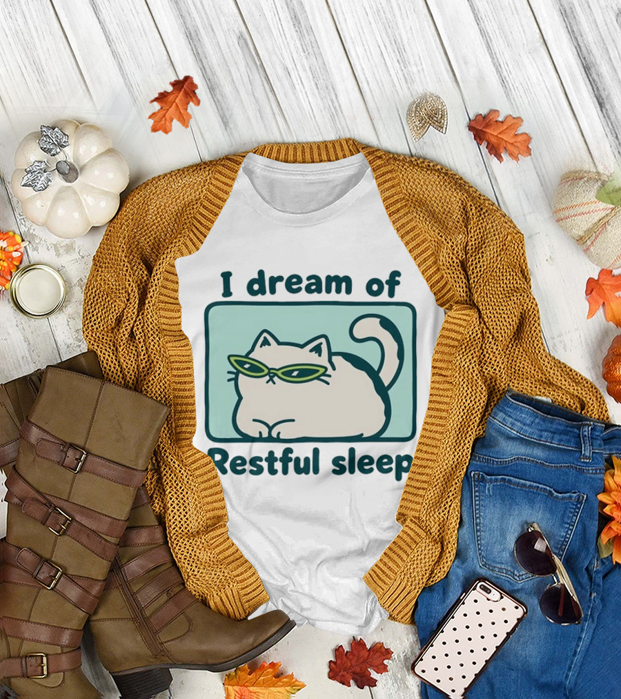 I Dream Of Restful Sleep Cat With Sunglasses T-Shirt