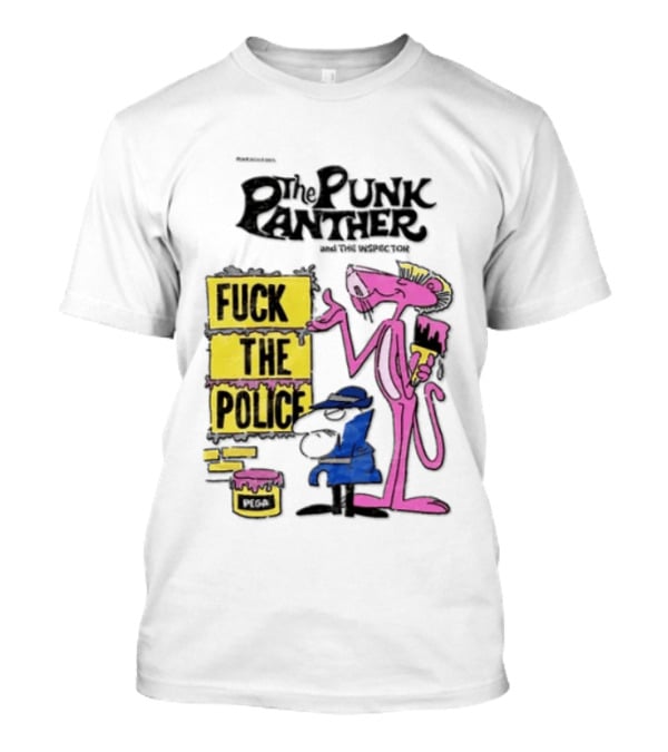 The Punk Panther Fuck The Police Inspector Punk Never Dies T-Shirt