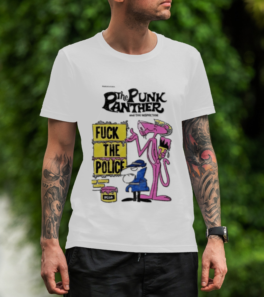 The Punk Panther Fuck The Police Inspector Punk Never Dies T-Shirt