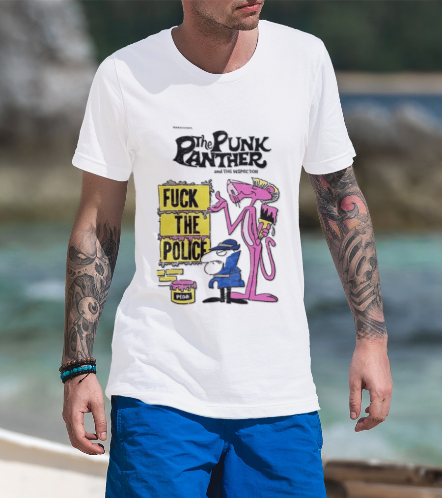 The Punk Panther Fuck The Police Inspector Punk Never Dies T-Shirt