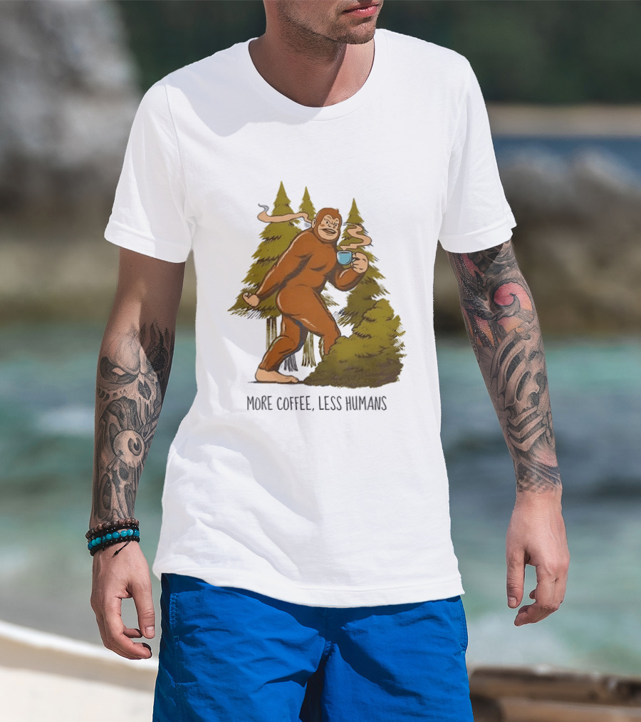 Bigfoot More Coffee Less Humans Sasquatch Walking In Forest With Coffee Cup T-Shirt