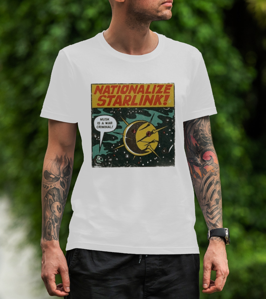 Nationalize Starlink Musk Is A War Criminal Outer Space Retro Comic T-Shirt