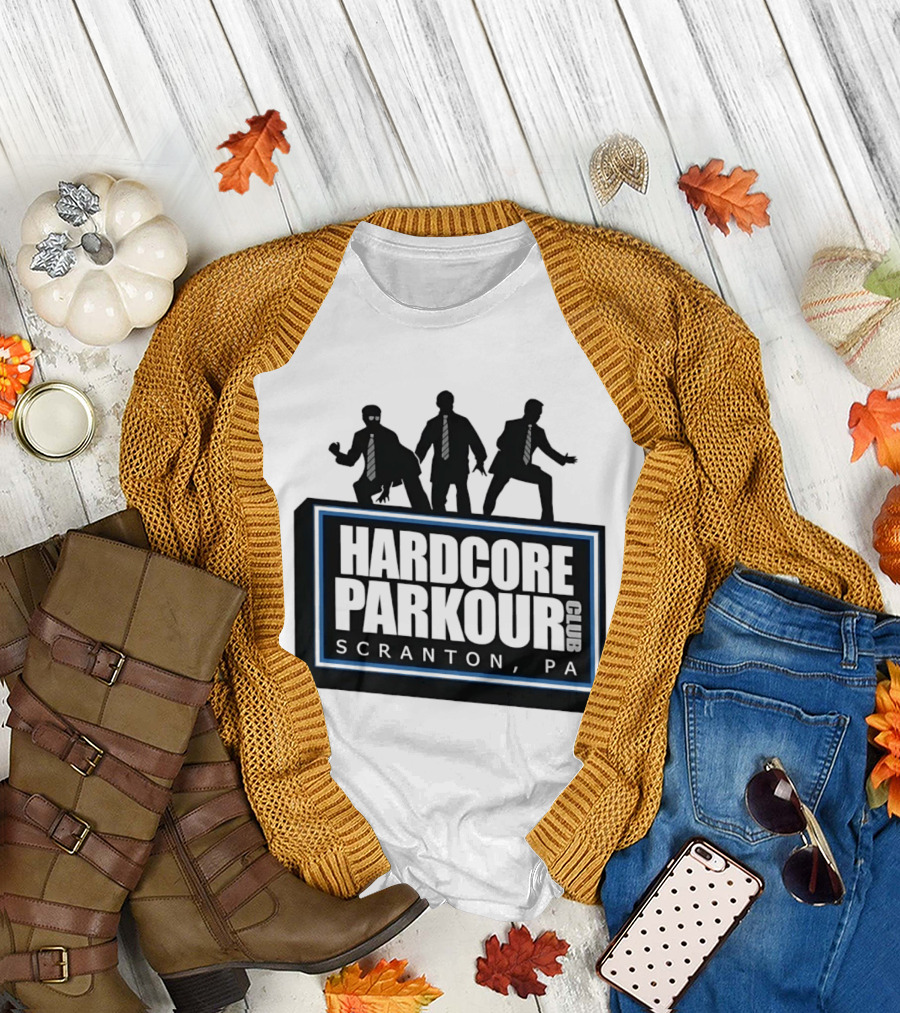Hardcore Parkour Club Scranton PA The Office T-Shirt
