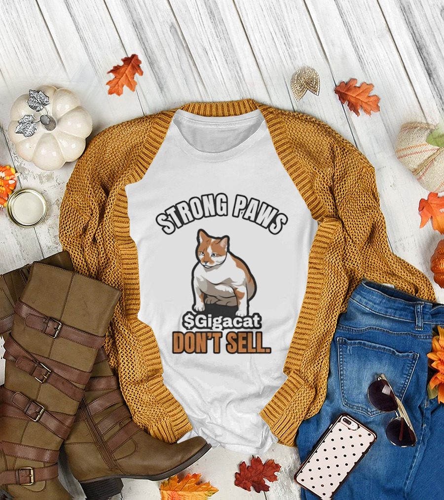 Strong Paws SGigacat Don't Sell Crypto Meme T-Shirt