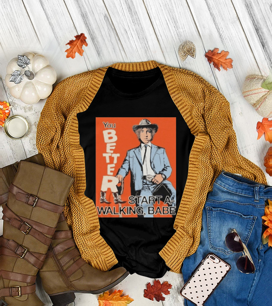 You Better Start A Walking Babe Bob Dylan Western Hat And Suit T-Shirt