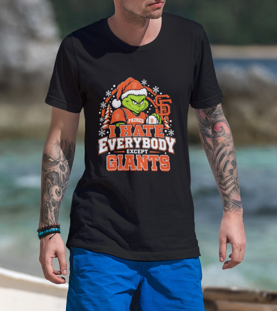 San Francisco Giants Grinch I Hate Everybody Except Padres Christmas 2026 T-Shirt