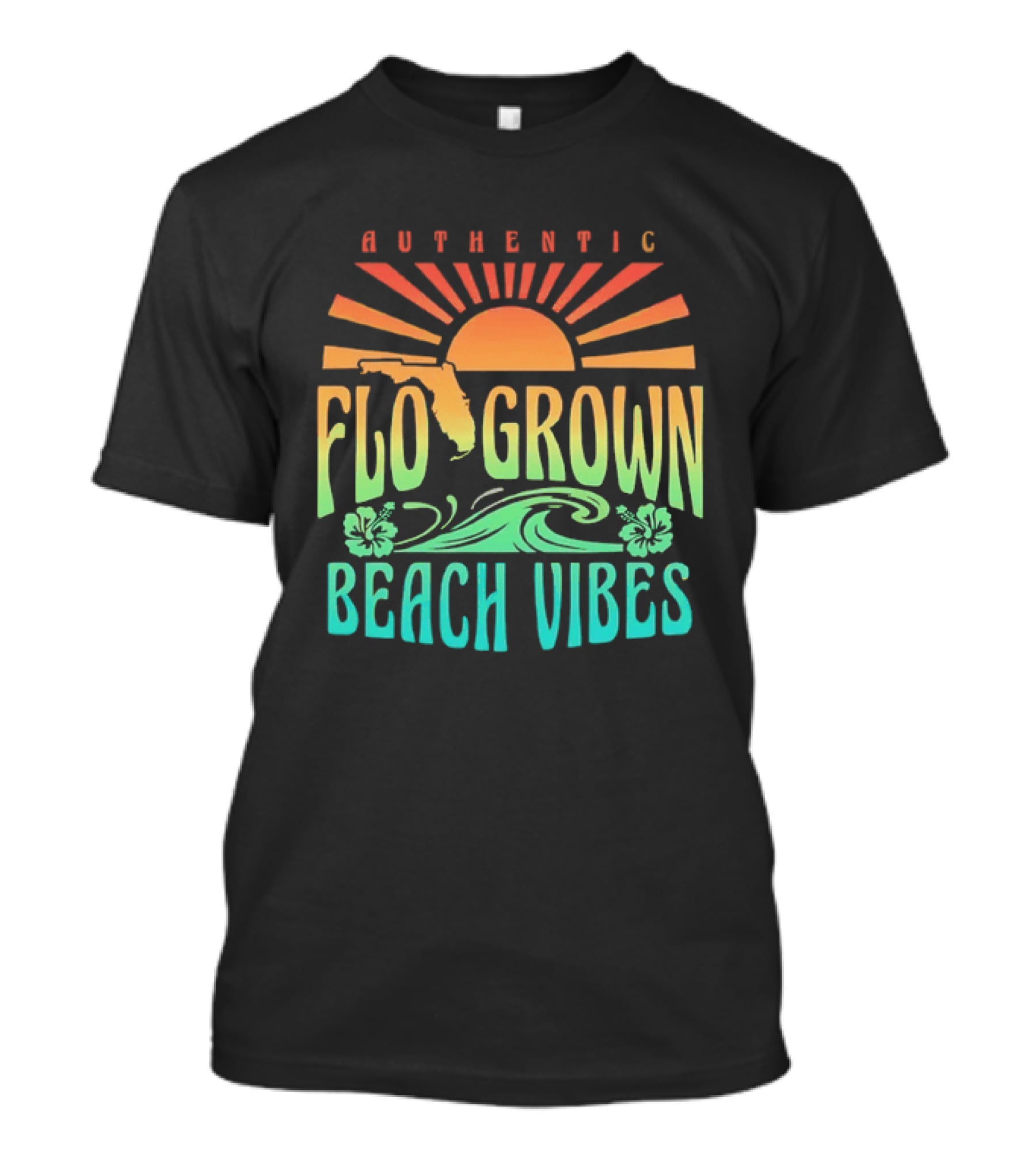 Authentic Flo Grown Beach Vibes Florida Sunshine Surf Flowers Waves T-Shirt