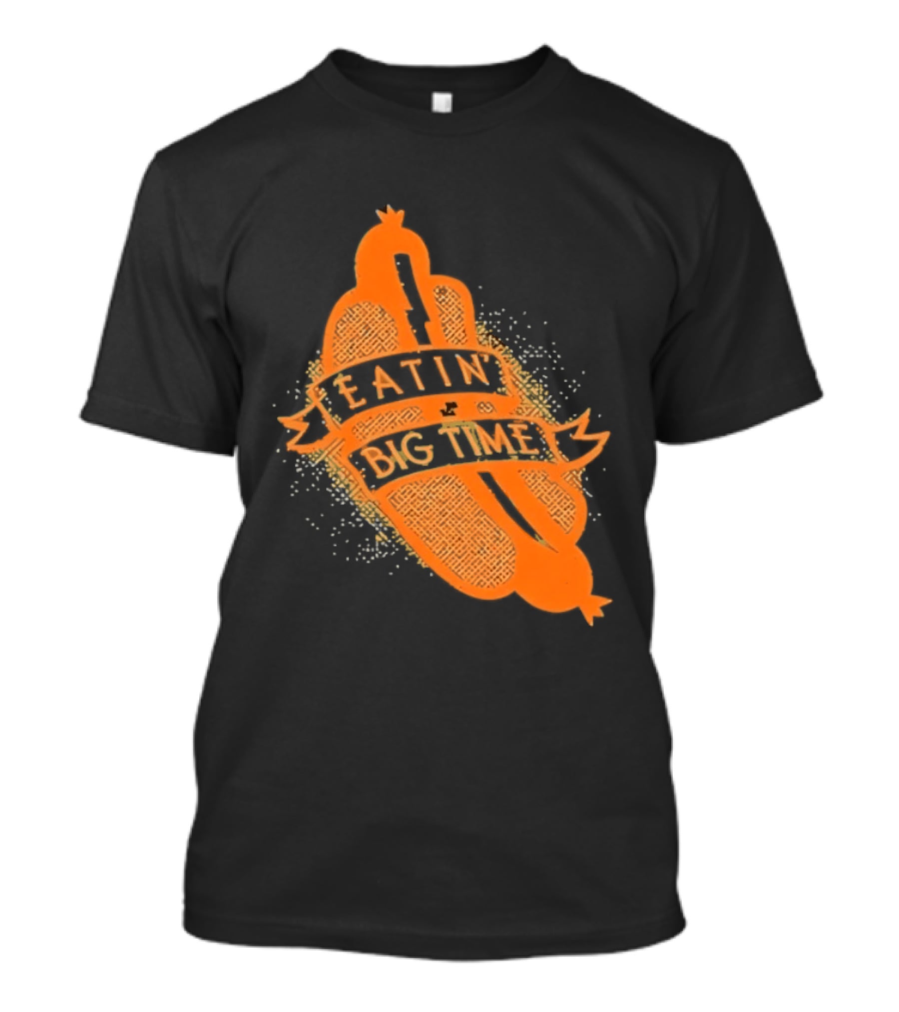 Eatin' Big Time Hot Dog Sausage Foodie Eating T-Shirt