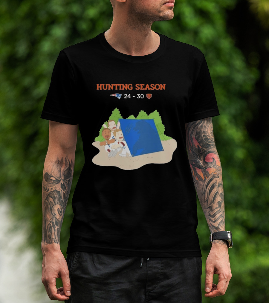 Hunting Season Patriots 24 30 Bears Camping T-Shirt