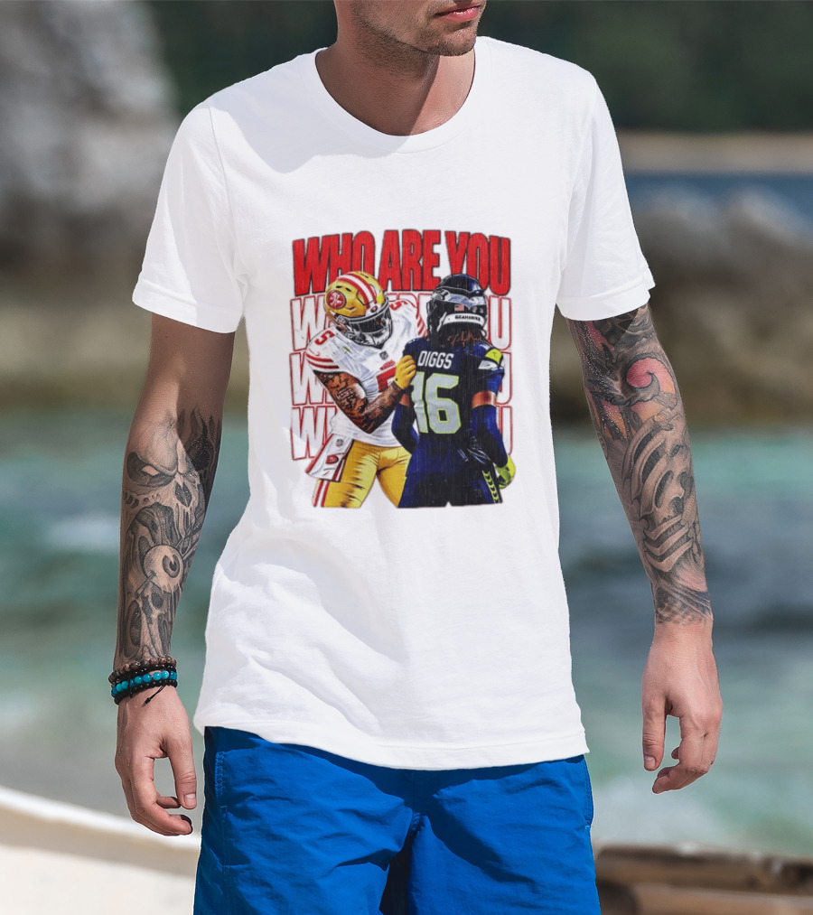 Mike Evans San Francisco 49ers Vs Trevon Diggs Seattle Seahawks Who Are You NFL Matchup T-Shirt