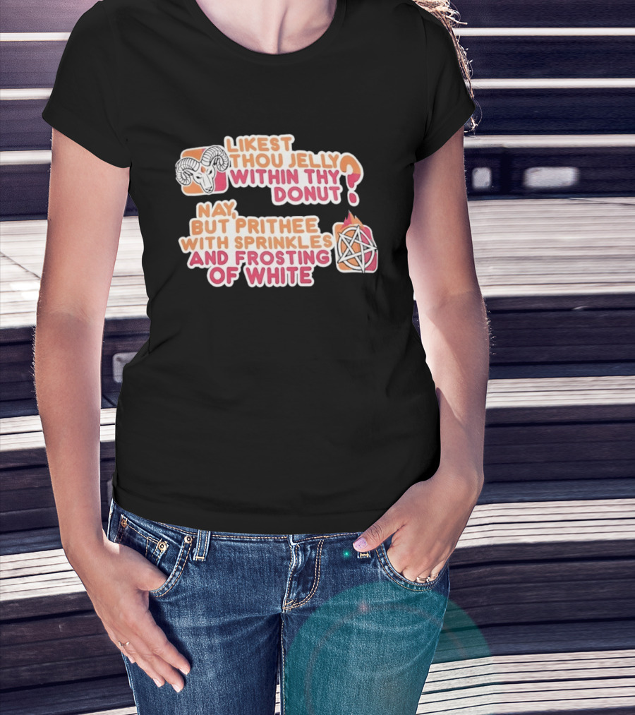 Likest Thou Jelly Within Thy Donut Nay But Prithee With Sprinkles And Frosting Of White DnD Dice T-Shirt