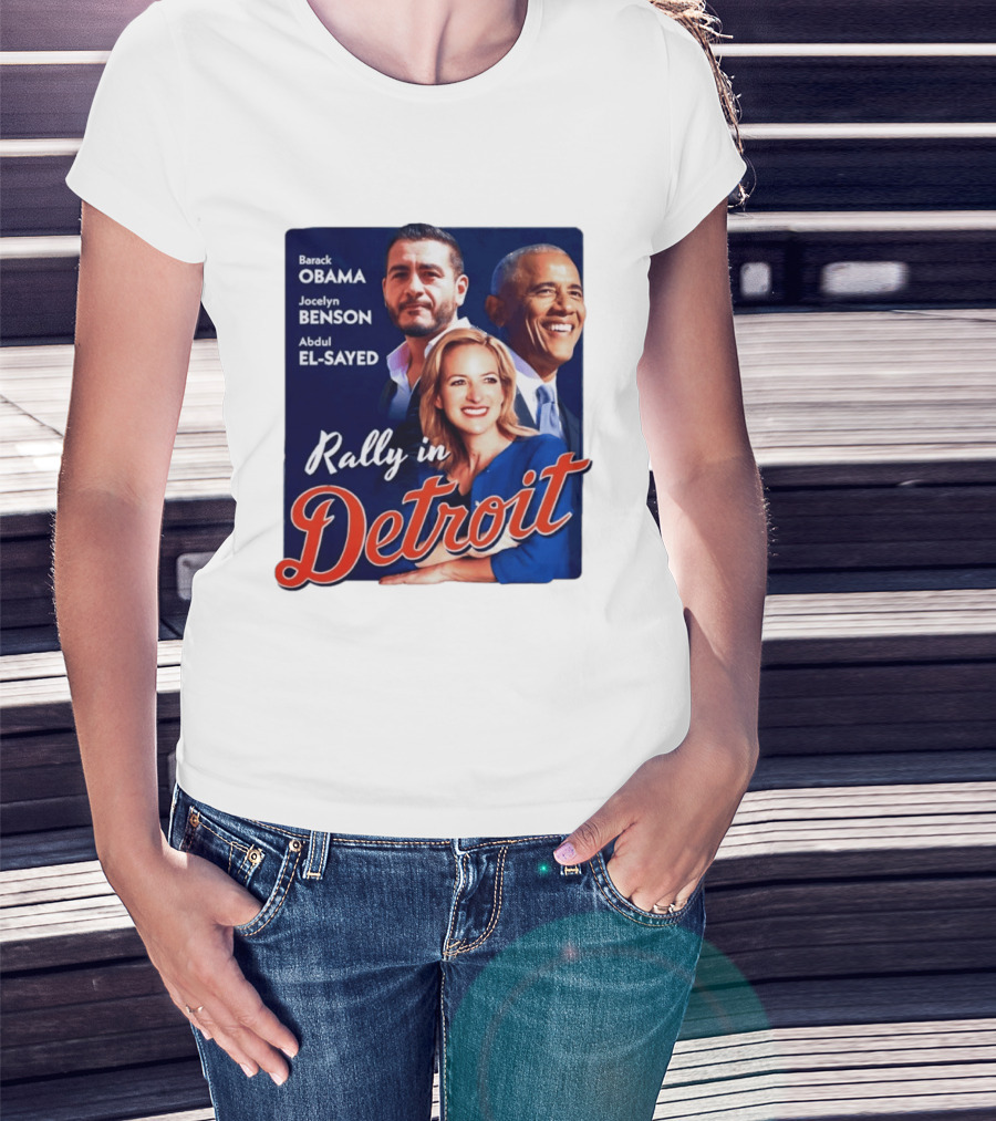 Barack Obama Jocelyn Benson Abdul El Sayed Rally In Detroit T-Shirt