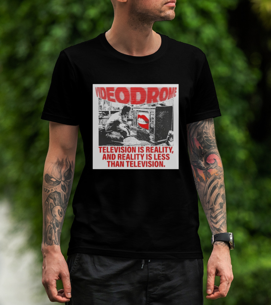 Videodrome Television Is Reality Less Than Television Red Text Television Lips T-Shirt