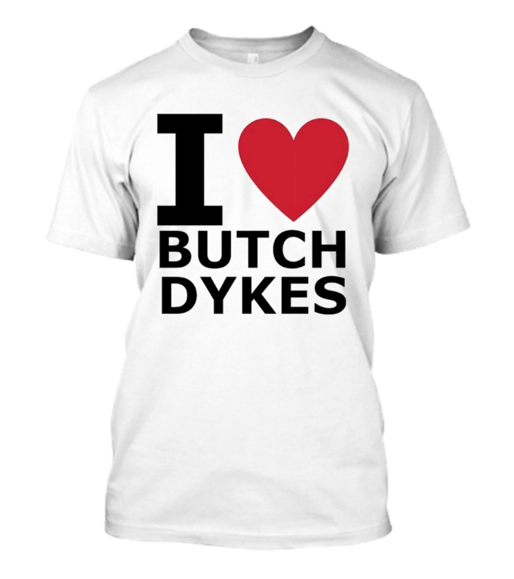 I Love Butch Dykes LGBTQ Pride Lesbian Queer T-Shirt