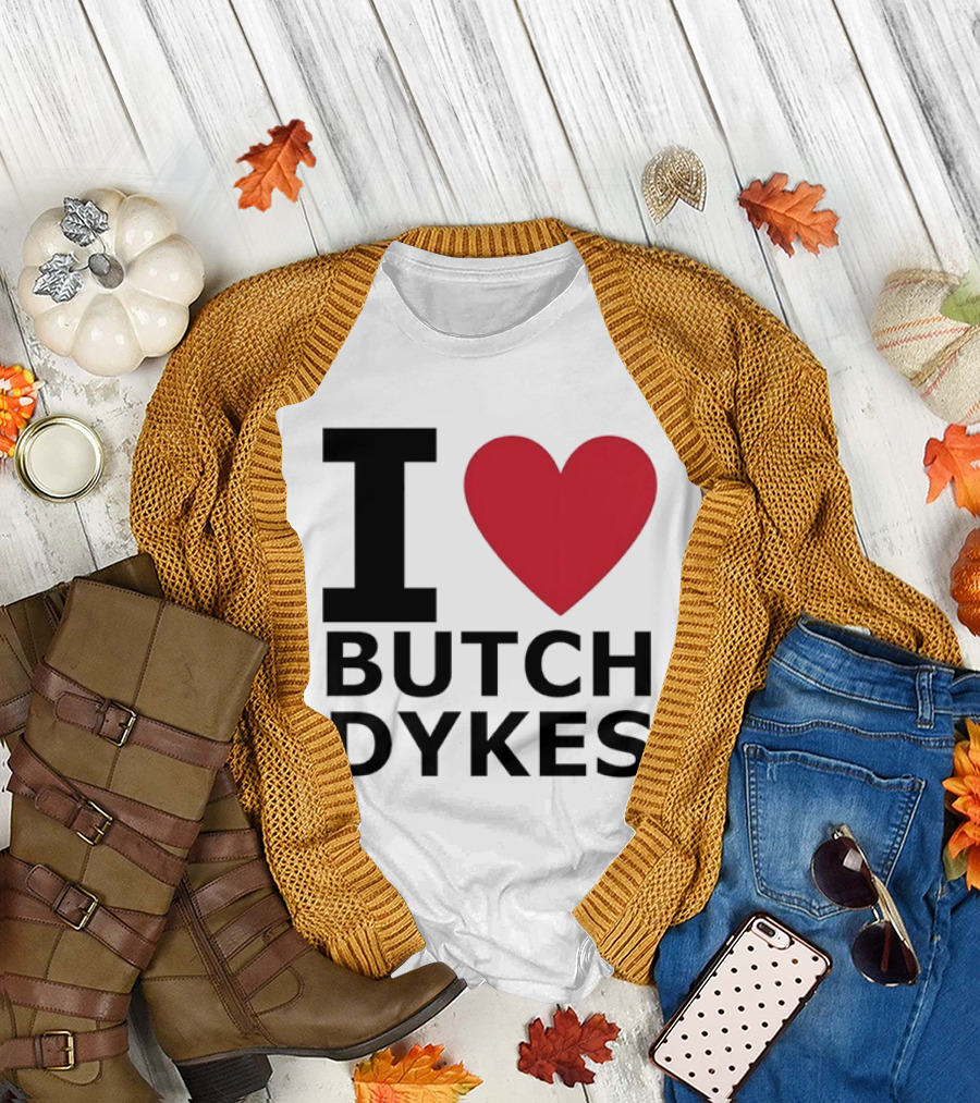 I Love Butch Dykes LGBTQ Pride Lesbian Queer T-Shirt