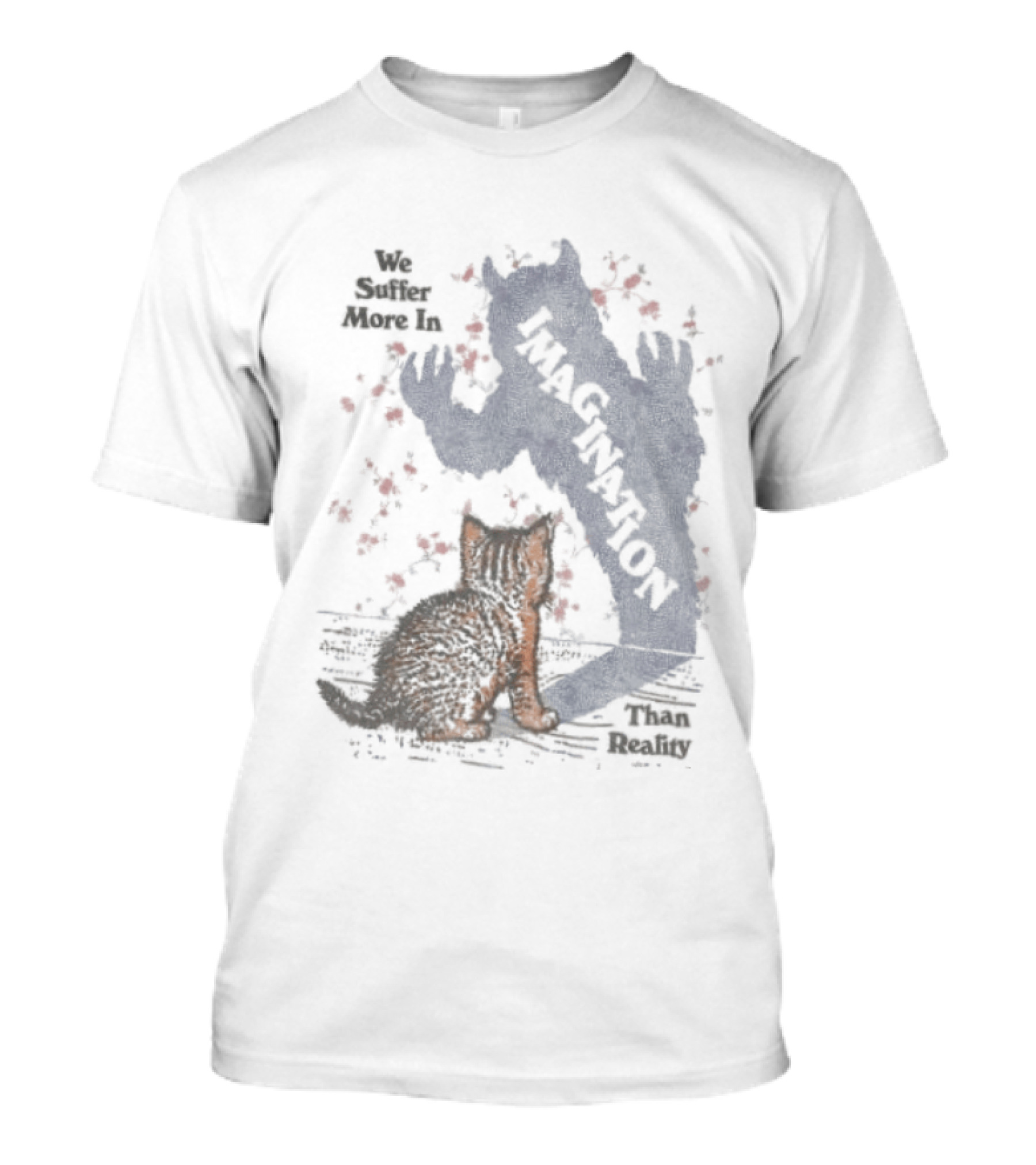 We Suffer More In Imagination Than Reality Kitten Shadow With Red Butterflies T-Shirt