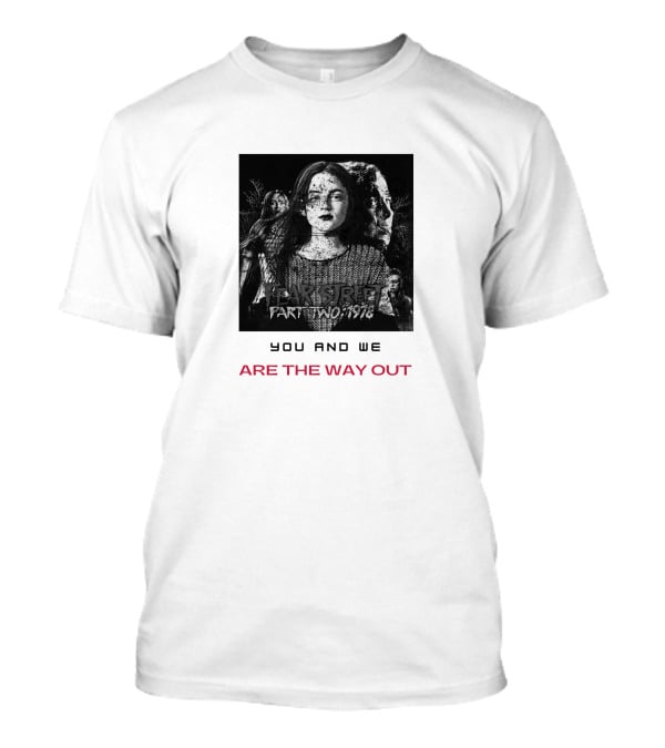 Fear Street Part Two: 1978 You And We Are The Way Out Halloween Movie T-Shirt