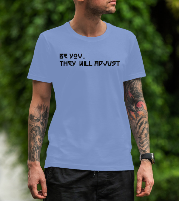 SNY Tv Marcus Stroman Be You They Will Adjust Motivational Phrase T-Shirt