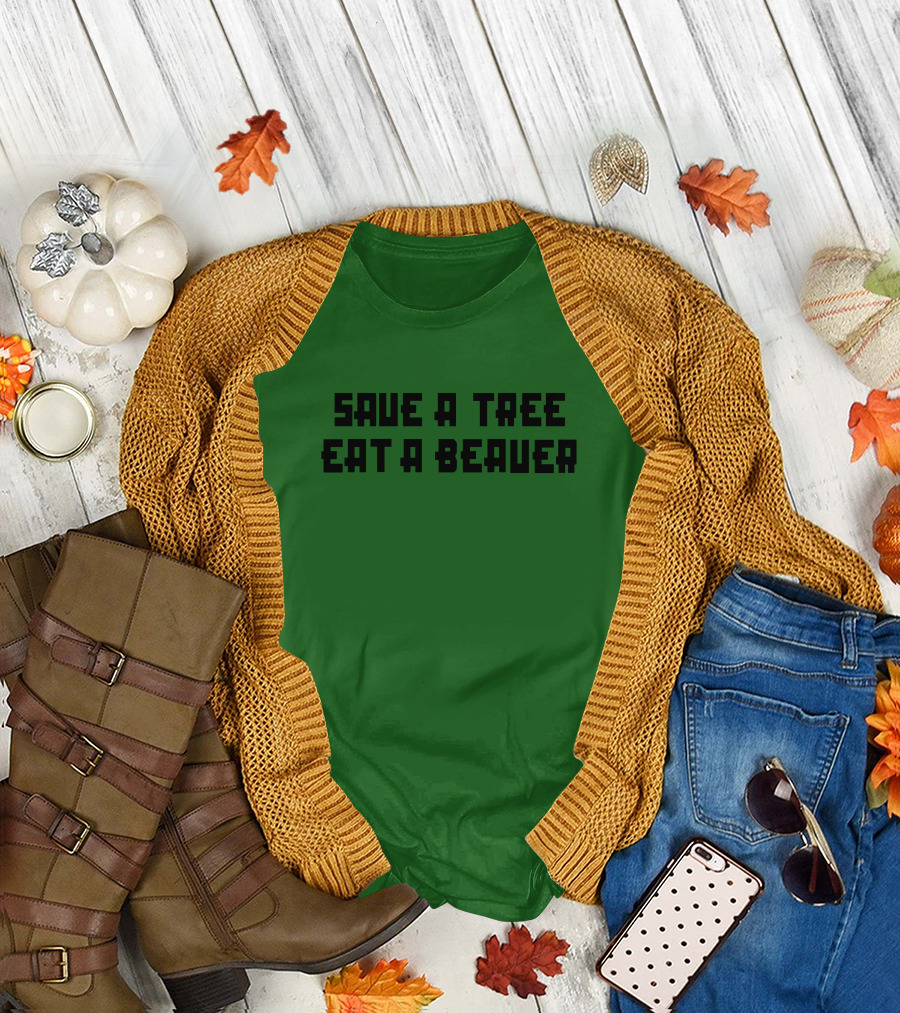 Save A Tree Eat A Beauer Daisy Johncon T-Shirt