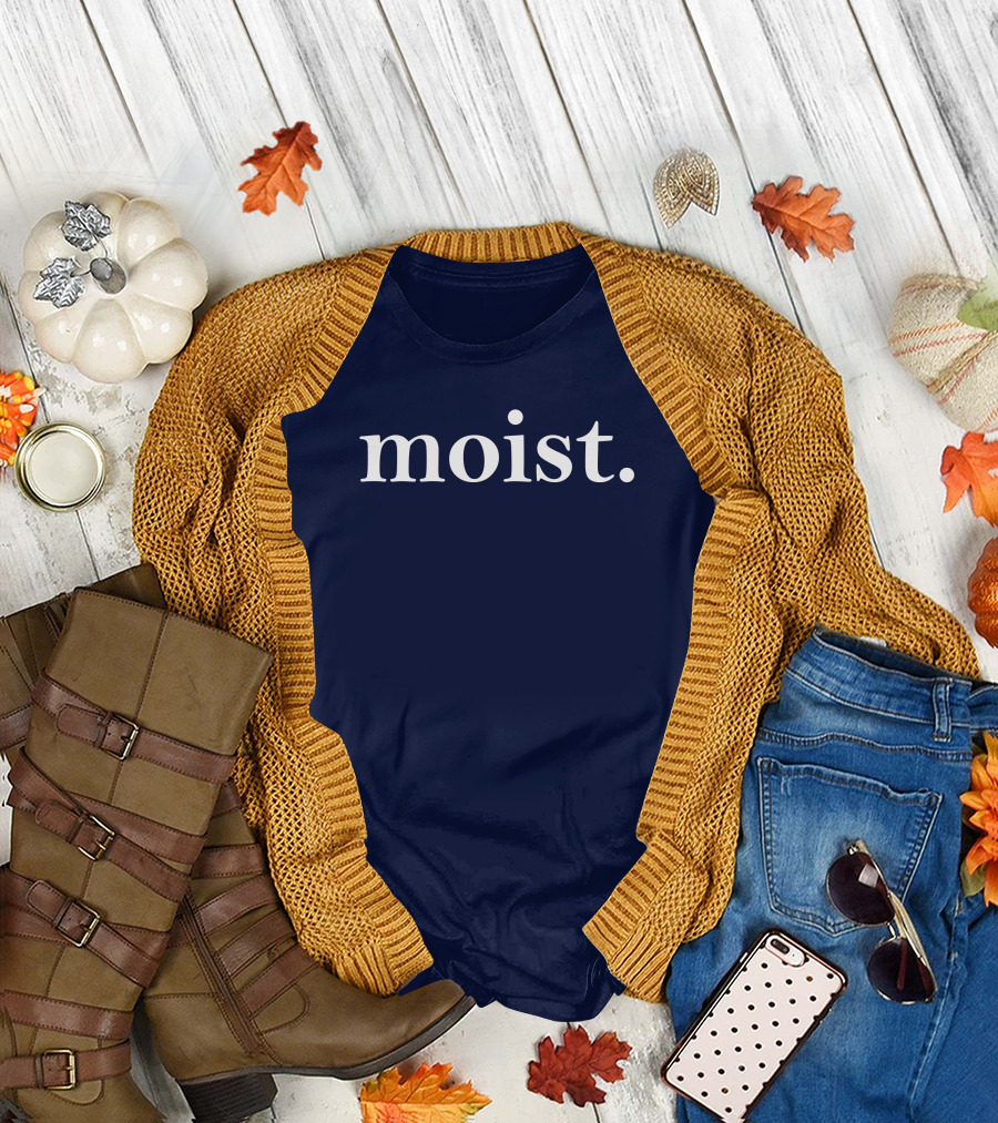 Moist Dr Han Vander Hart Moist T-Shirt