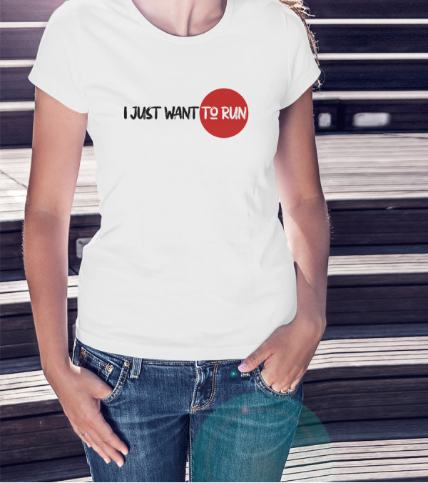 I Just Want To Run Red Circle Emphasis T-Shirt